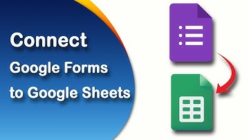 How to connect Google Forms to Google Sheets easily