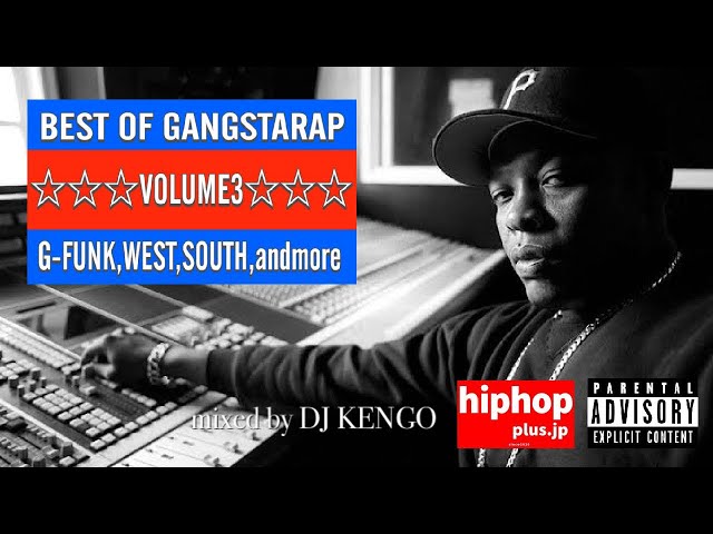 HIPHOP | G-FUNK | West | South | Best Of Gangsta Rap Volume 3