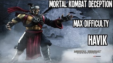 Mortal Kombat Deception - Havik - Max Difficulty (Commentary)