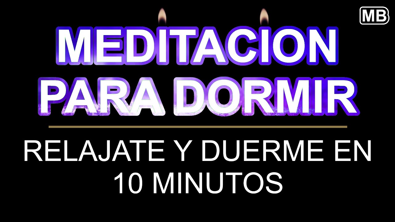 MEDITACION PARA DORMIR - Duerme profundamente en 10 minutos - YouTube
