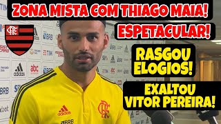 ESPETACULAR! THIAGO MAIA RASGA ELOGIOS A VITOR PEREIRA E ACABA COM OS BAIRRISTAS PAULISTA!