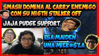 SMASH SACA SU NIGHT STALKER(BALANAR) Y SE BURLA DE PUDGE SUPPORT - DOTA 2