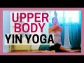 30 min Yin Yoga for Beginners - Yin for Neck, Shoulder & Upper Back Tension Relief