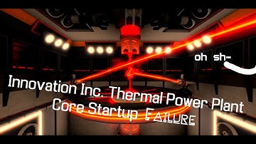 Innovation Inc. Thermal Power Plant: Core Startup Failure
