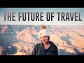 The Future of TRAVEL...