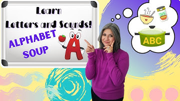 Letter A | Phonics | Letter Sound | Letter A Words | Alphabet Soup for Kids | Learning Resource
