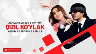 Xamdam Sobirov & Rayhon - Qizil ko'ylak (remix by Sharof & Abdul) Resimi