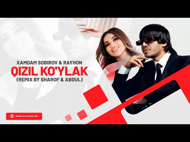 Xamdam Sobirov & Rayhon - Qizil ko'ylak (remix by Sharof & Abdul)