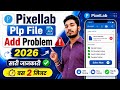 Pixellab Plp File Add Problem 2026 | How To Fix Plp File Not Showing In Pixellab