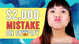 My $2k Shopify Mistake | I can't believe I'm sharing this... *STORY TIME*