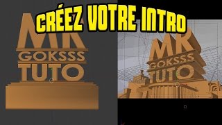 TuTo : Créer Une Intro \