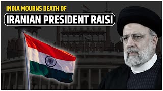 Indian Flag Flies at Half-Mast as The Nation Mourns the Passing of Iranian President Ebrahim Raisi