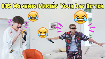 BTS Moments Making Your Day Better