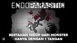 PLOT: Kehilangan 3 Anggota Badan dan Harus Bertahan Hidup dari Monster (Cerita Game Endoparasitic)