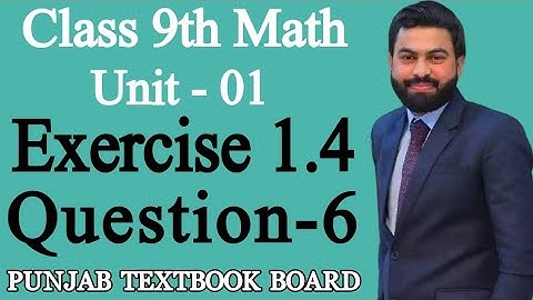 Class 9th Math Unit 1 Exercise 1.4 Question 6 (i,ii)- Nine class Maths E.X 1.4 Q6 (i,ii) - PTBB