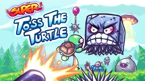 Super Toss The Turtle!! New Mobile Game by GonzoSSM