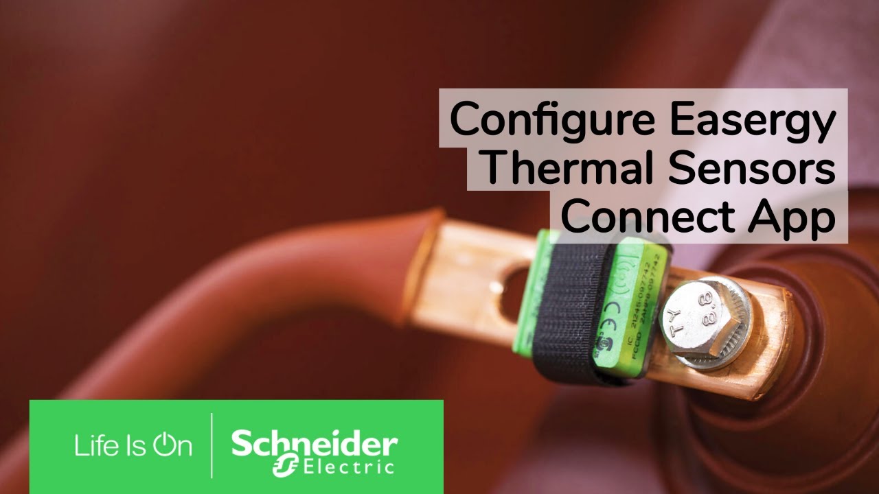 Easergy Thermal Sensors Connect App Uygulamasının Kurulumu | Schneider ...