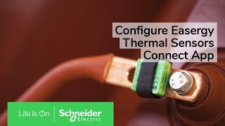 Easergy Thermal Sensors Connect App Uygulamasının Kurulumu | Schneider Electric screenshot 1