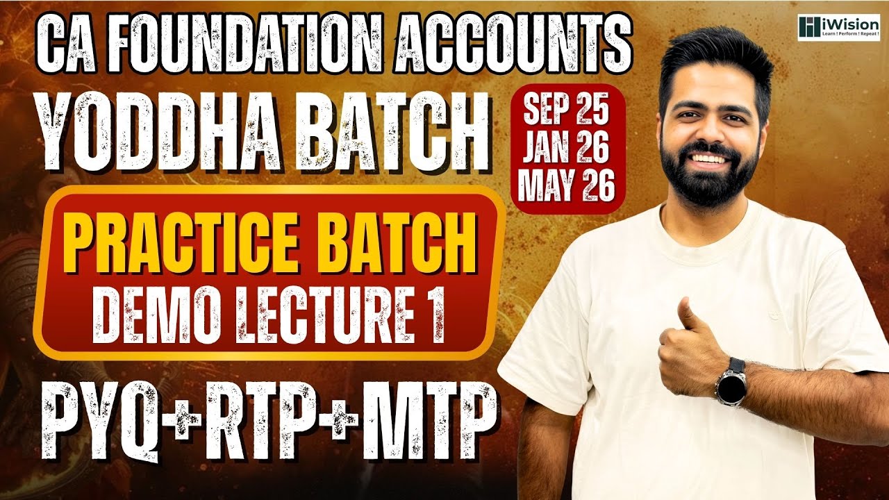CA Foundation Practice Batch | Lecture 1 | Sep 2025, Jan 2026, May 2026 ...