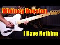 Whitney Houston - I Have Nothing - guitar cover by Vinai T