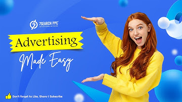 Advertising Made Easy with 7SearchPPC