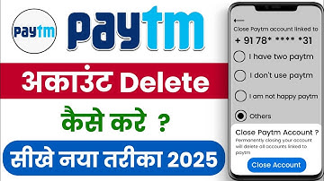 How To Delete Paytm Account in 2025 | Paytm Account Delete Kare | Delete Paytm Account Permanently