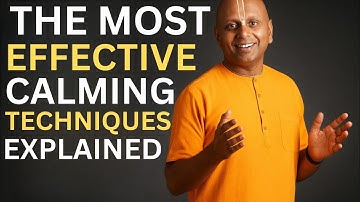 The Most Effective Calming Techniques, Explained by ‪@GaurGopalDas‬ || BEST MOTIVATIONAL SPEECH