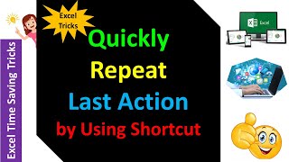 Famous Quickly Repeat Last Action in Excel by Using Shortcut || Time Saving Tricks Net Worth