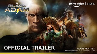 Black Adam - Official Trailer | Rent Now On Prime Video Store | Dwayne Johnson, Aldis Hodge, Noah