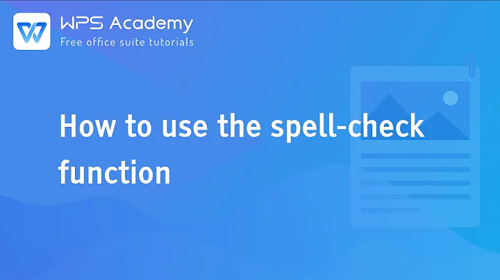 [WPS Academy] 1.5.2 Word: How to use the spell-check function