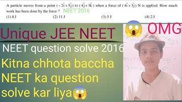 A particle moves from a point (-2i+5j) to (4j+3k) when a force of (4i+3j)N is applied.How Much work