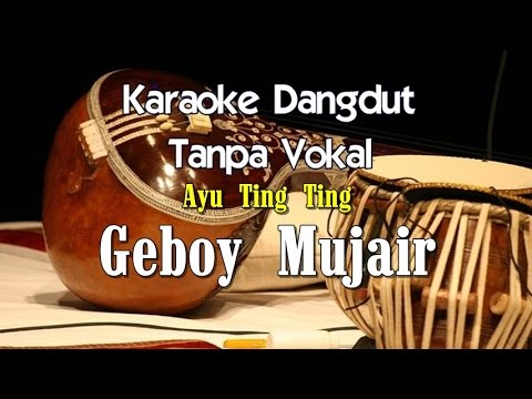 Karaoke Ayu Ting Ting   Geboy Mujair