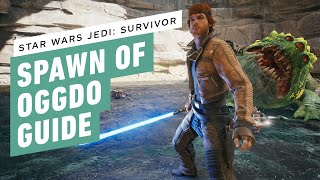 Star Wars Jedi: Survivor - Spawn of Oggdo Guide