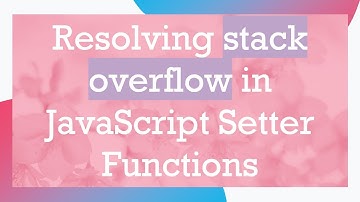 Resolving stack overflow in JavaScript Setter Functions