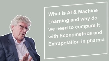What is AI & Machine Learning and why compare it to Econometrics/Extrapolation in pharma forecasting