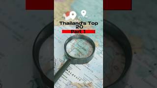 Thailand's Top 20 | Part 1| #travel #thailand