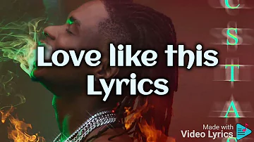 Lil Kesh ft Fireboy DML- love like this Lyrics