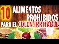 10 alimentos prohibidos para el colon irritable - YouTube