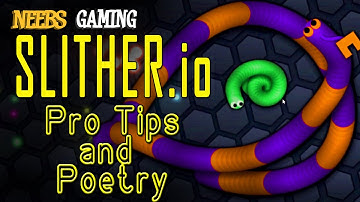 SLITHER.io - Pro-Tips and Poetry