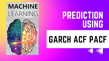 Predict Prices using GARCH ACF and PACF