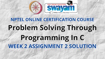 Problem solving through Programming In C | NPTEL | Week 2 Assignment 2 Solution | July 2021
