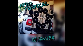 AFROTROPICAL DOBLE TONO DJ JAVIER