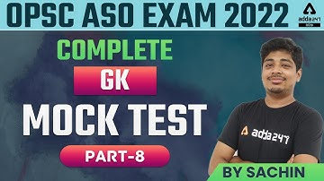 OPSC ASO EXAM 2022 | GK | MOCK TEST - 8 || ADDA247 ODIA