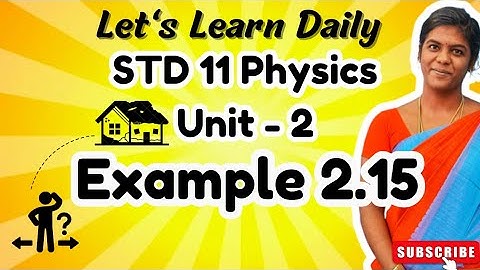 STD 11 Physics Chapter-2 Example 2.15| Distance & Displacement #physicswithpandieswari
