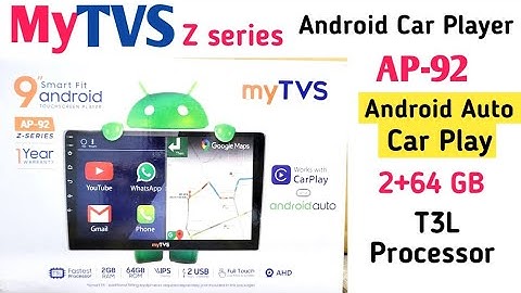 MyTVS, Z series Android Car Player/AP-92/Android Auto & Car Play.