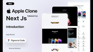 Apple Clone Website with Next Js (App Route) & Tailwind css  Introduction|| Rownok Mahbub