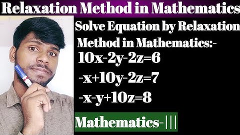 Lecture-11|Relaxation method|problems Relaxation method|Questions |Previous Year Questions |