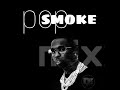 BEST OF POP SMOKE MIX 2024 _ DJ WAM THE BADDEST INTRUDER