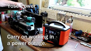 Carry on Machining in a Power Outage. Yose Power  PEP-S300. Standby Power and Outdoor use.