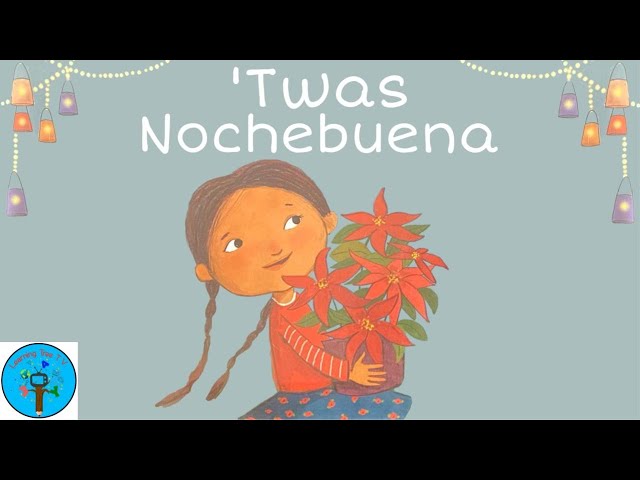 T'was Nochebuena: A Christmas Story in English and Spanish by Roseanne  Greenfield Thong read aloud 